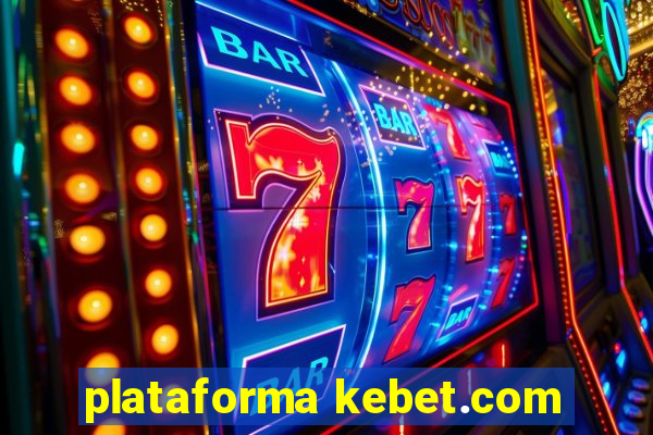 plataforma kebet.com